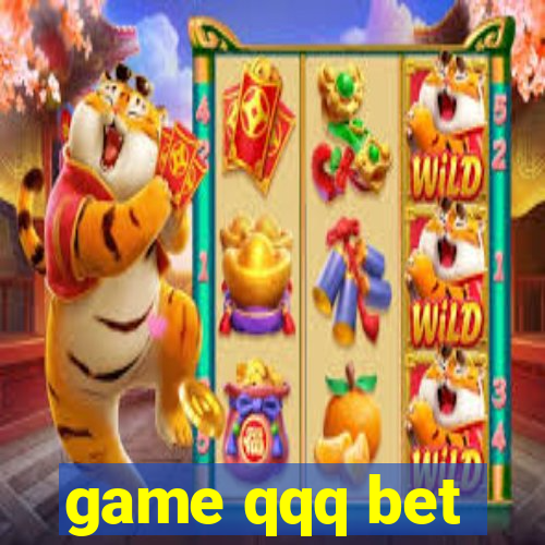 game qqq bet